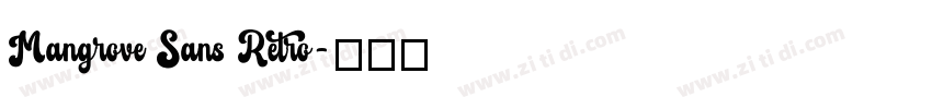 Mangrove Sans Retro字体转换